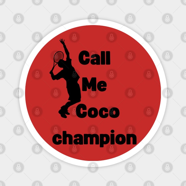 call me coco champion Magnet by Zoubir